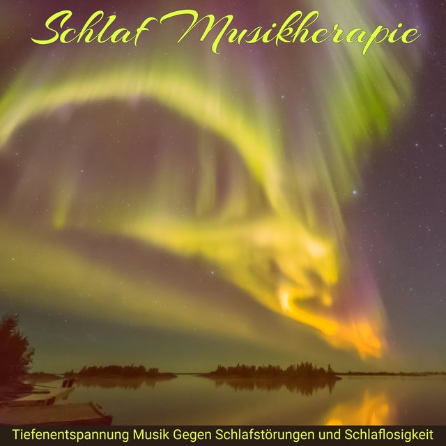 Schlaf  Musikherapie – Tiefenentspannung Musik Gegen Schlafstörungen und Schlaflosigkeit