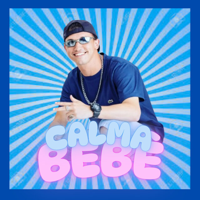 Calma Bebê