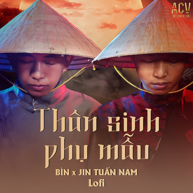 Thân Sinh Phụ Mẫu (Lofi)