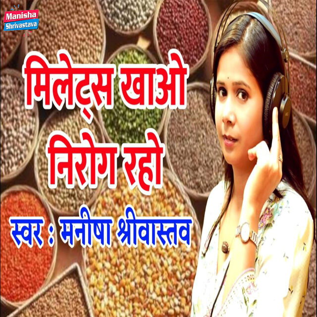 Millets Khao Nirog Raho