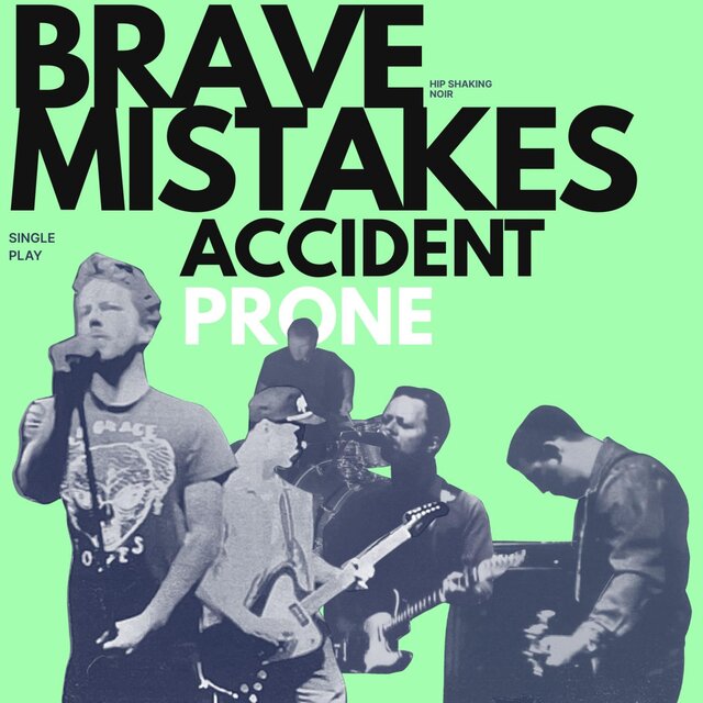Cover art for album ACCIDENT PRONE by Brave Mistakes