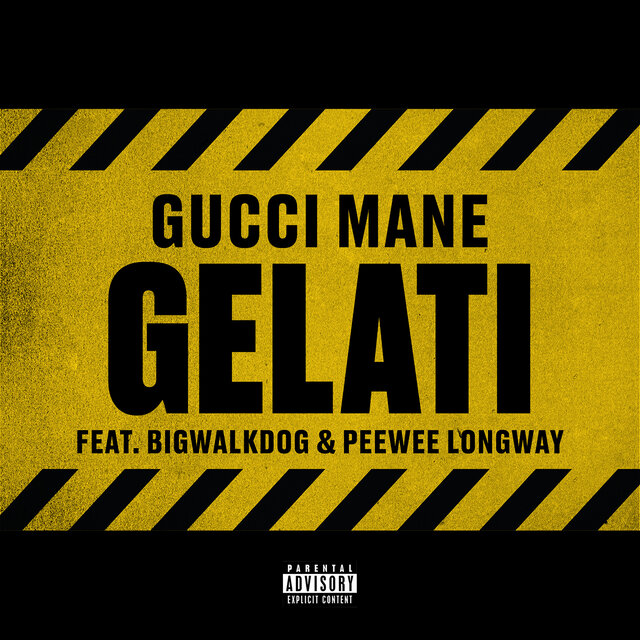 Cover art for album Gelati (feat. Peewee Longway & BigWalkDog) by Gucci Mane, BigWalkDog, PeeWee LongWay