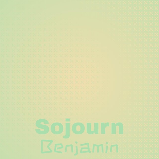 Sojourn Benjamin
