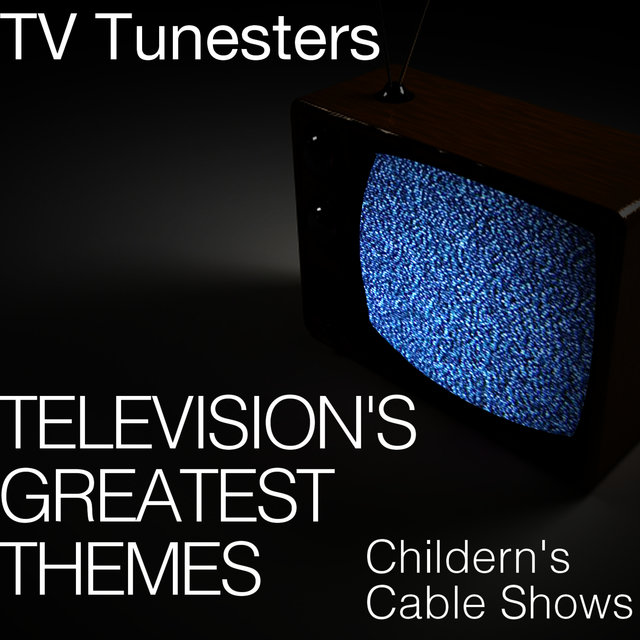 Tv Soundtracks's Greatest Themes - Children's Cable Shows