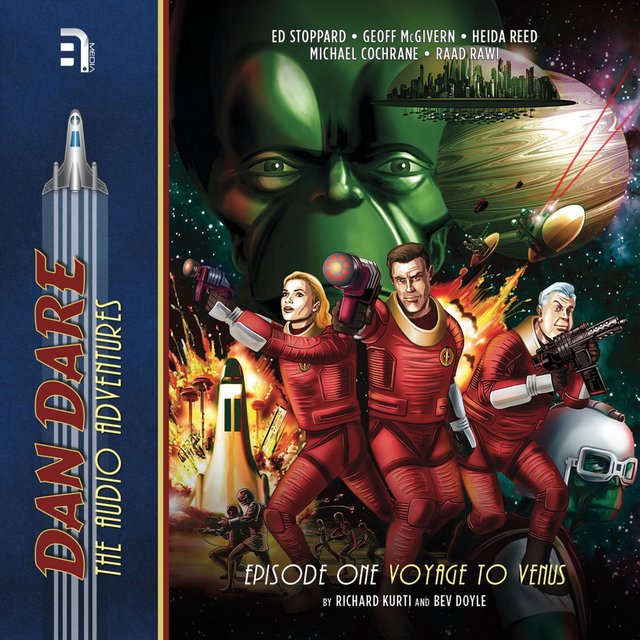 Dan Dare - The Audio Adventures, Episode 1: Voyage to Venus (Unabridged)