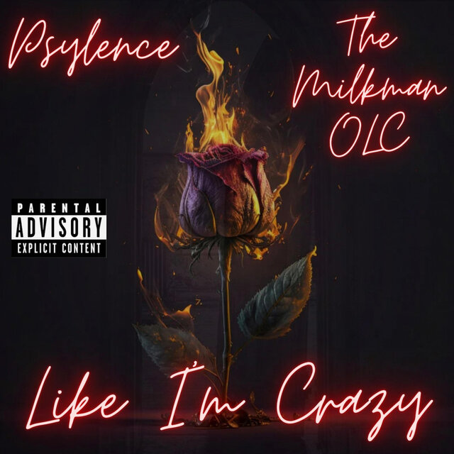 Like I'm Crazy (feat. TheMilkManOLC)