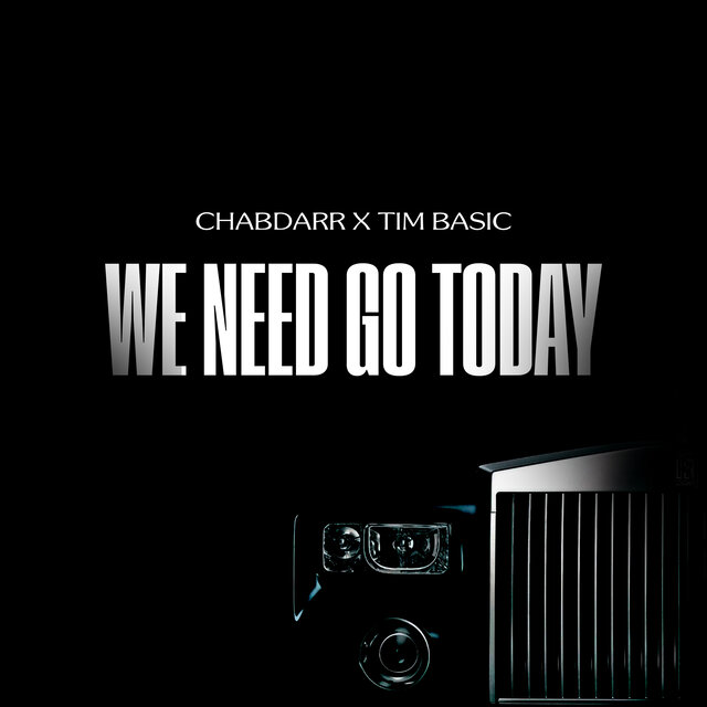 WE NEED GO TODAY