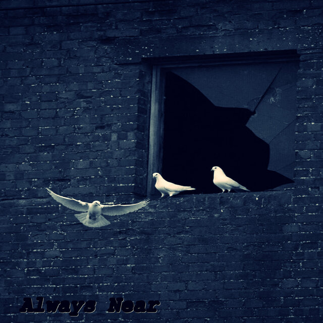 Always Near