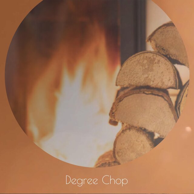 Degree Chop