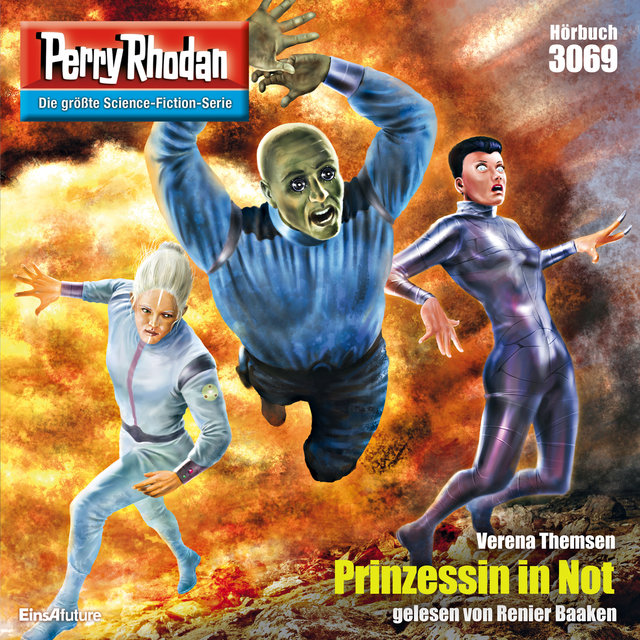 Prinzessin in Not - Perry Rhodan - Erstauflage 3069 (Ungekürzt)
