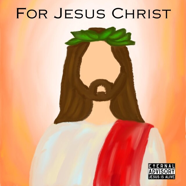For Jesus Christ
