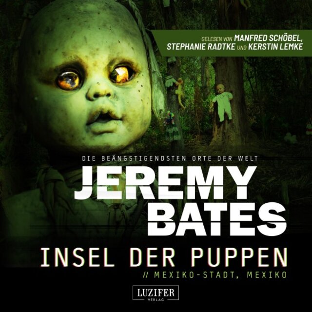 Insel DER PUPPEN (Die beängstigendsten Orte der Welt 4) [Horrorthriller]