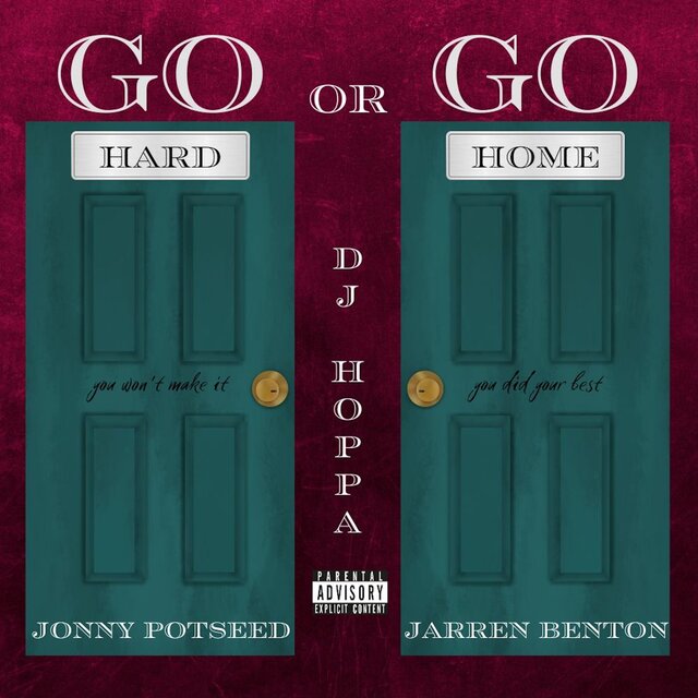 Go Hard or Go Home (feat. Jarren Benton & DJ Hoppa)