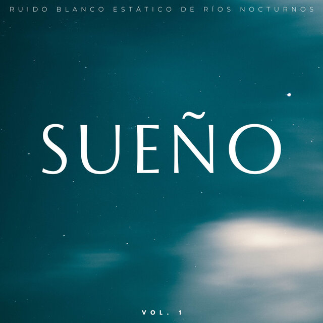 Sueño: Ruido Blanco Estático De Ríos Nocturnos Vol. 1