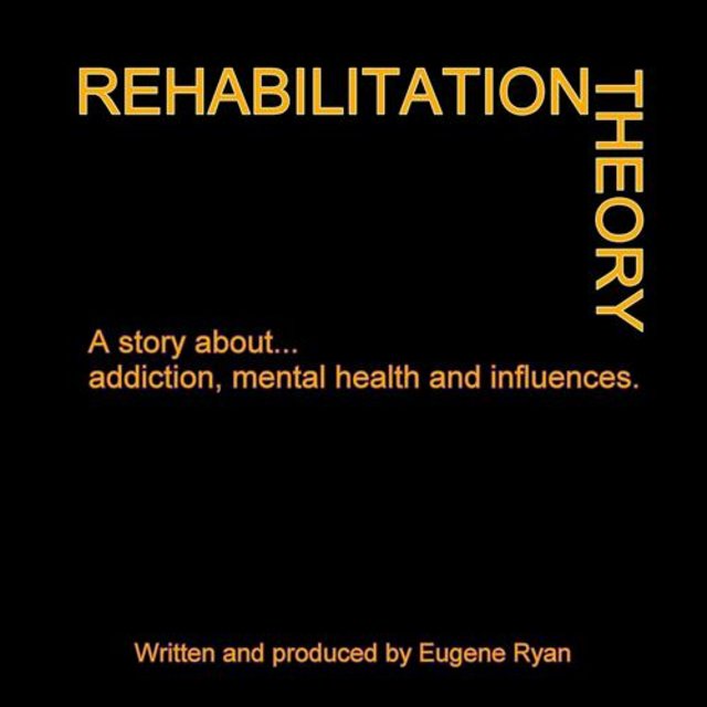 Rehabilitation Theory the Album