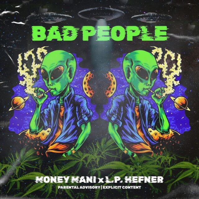 BAD PEOPLE (feat. L.P. Hefner)