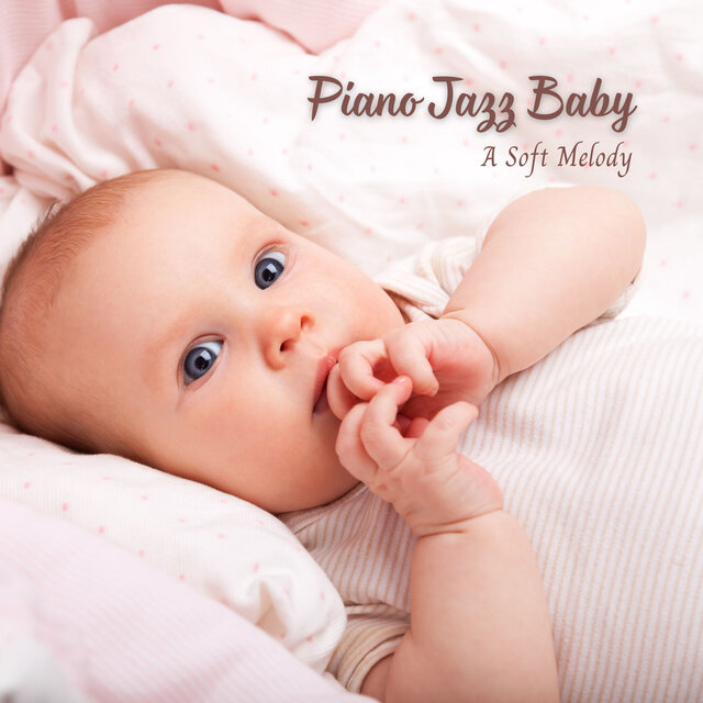 Piano Jazz Baby: A Soft Melody