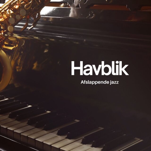 Havblik: Afslappende Jazz til Afslapning