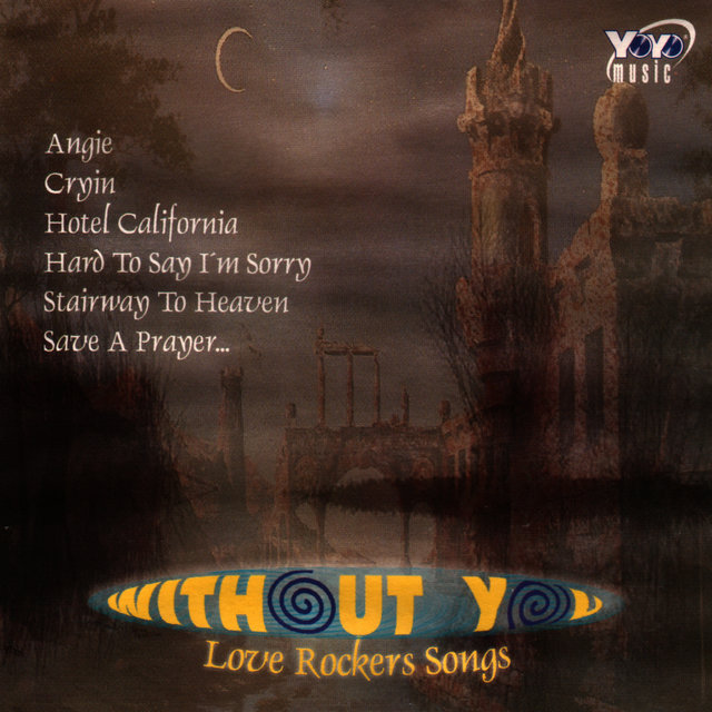 Without You - Love Rockers Songs