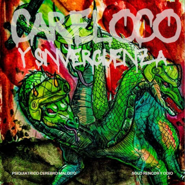 Careloco y sinvergüenza