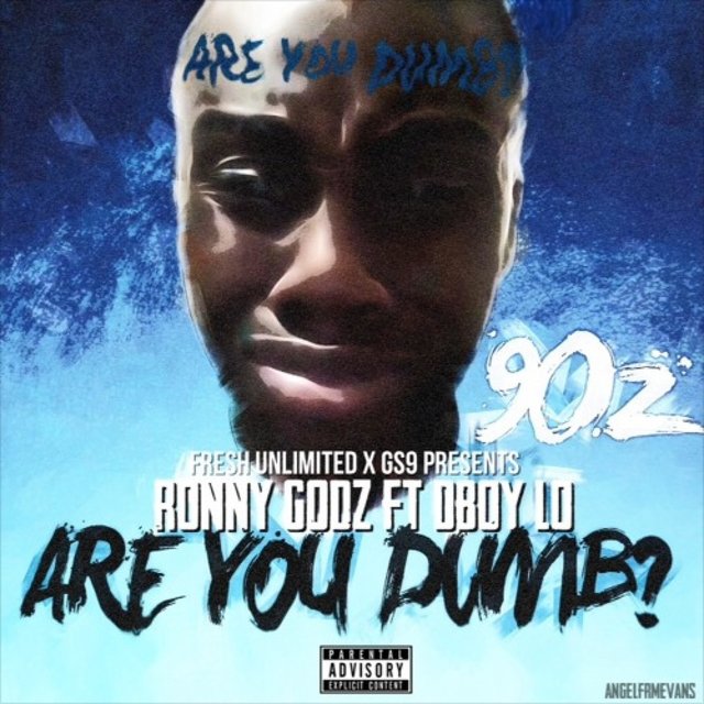 Are You Dumb (feat. Ronny Godz)
