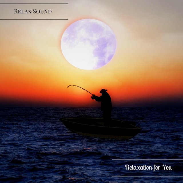 Relaxation for You
