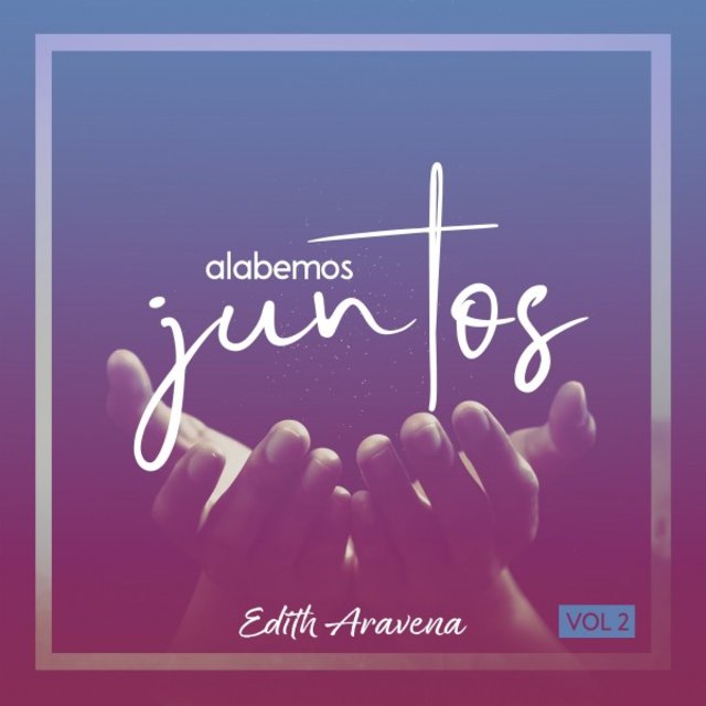 Alabemos Juntos, Vol. 2