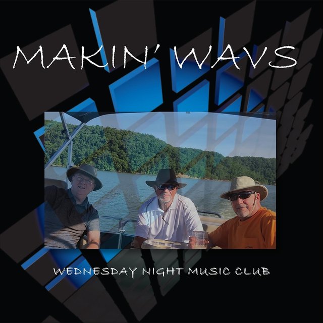 Makin' Wavs