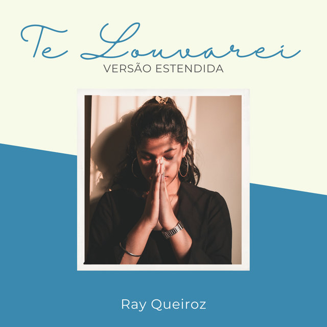Te Louvarei (Versão Estendida)