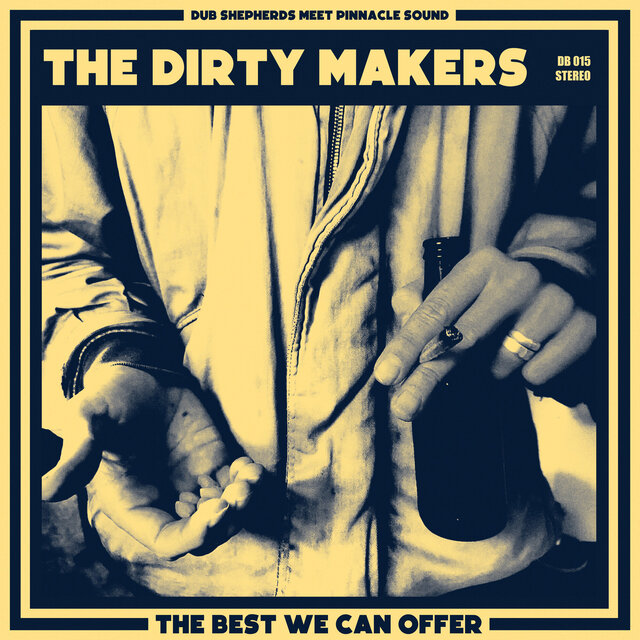 The Dirty Makers : The Best We Can Offer