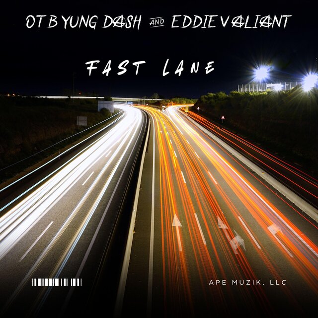 Fast Lane (feat. OTB Yung Dash)