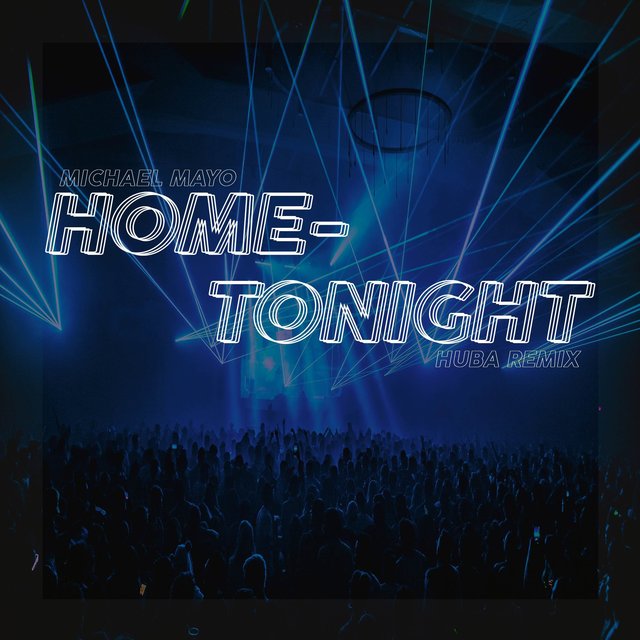 Home Tonight (Huba Remix)