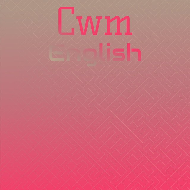 Cwm English