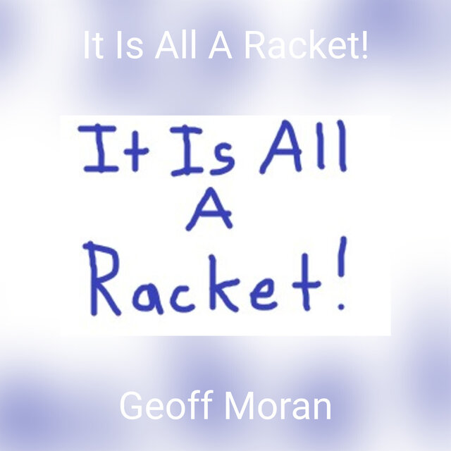 It Is All A Racket!