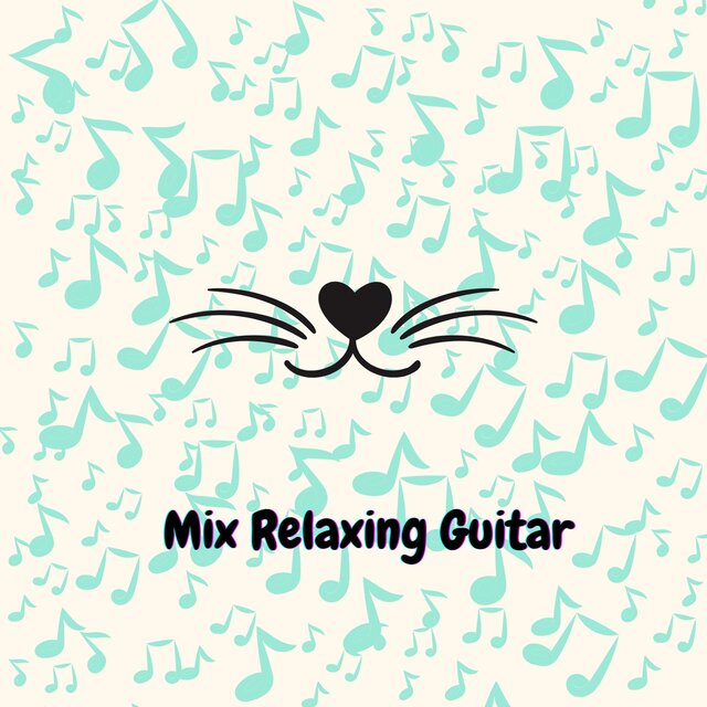 MIX Relaxing Guitar