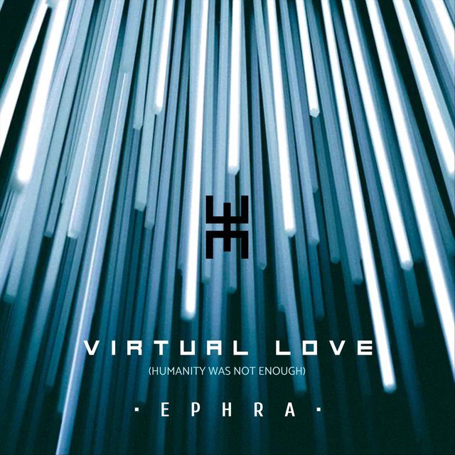 Virtual Love (Humanity Was Not Enough)