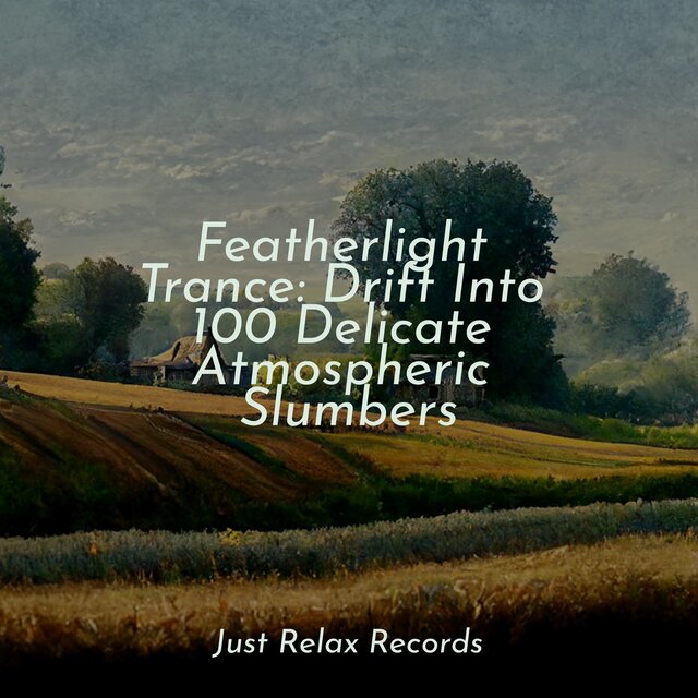 Featherlight Trance: Drift Into 100 Delicate Atmospheric Slumbers