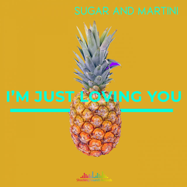 I'm Just Loving You