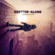 Cover art for album Better Off Alone by A Boogie Wit da Hoodie