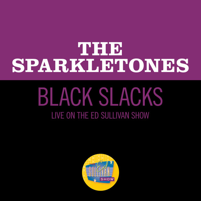 Black Slacks (Live On The Ed Sullivan Show, November 3, 1957)