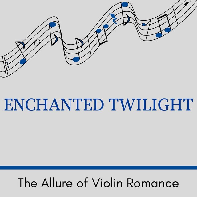 Enchanted Twilight - The Allure of Violin Romance