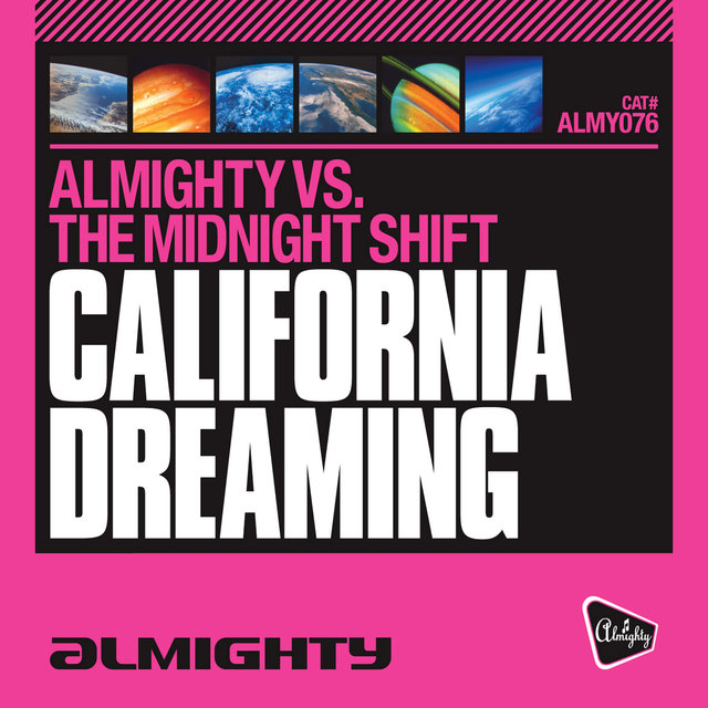 Almighty Presents: California Dreaming