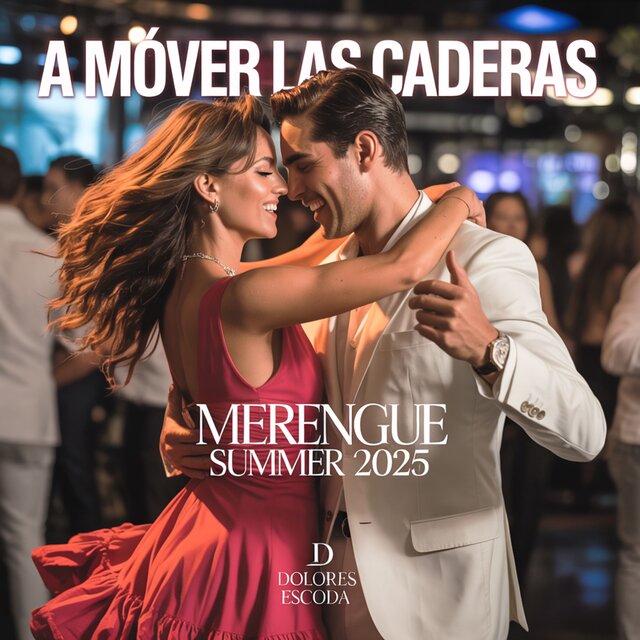 A Mover Las Caderas (Merengue Summer 2025)