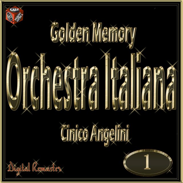 Golden Memory: Orchestra Italiana Cinico Angelini, vol. 1