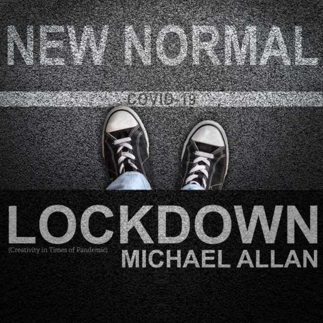 Lockdown (Creativity in Times of Pandemic)