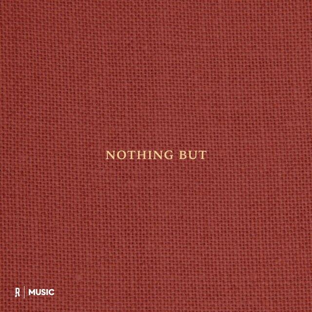 Nothing But