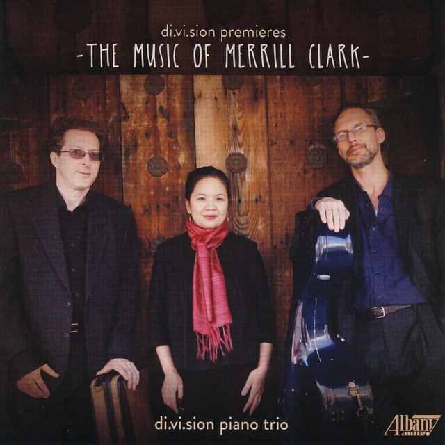 di.vi.sion premieres: The Music of Merrill Clark