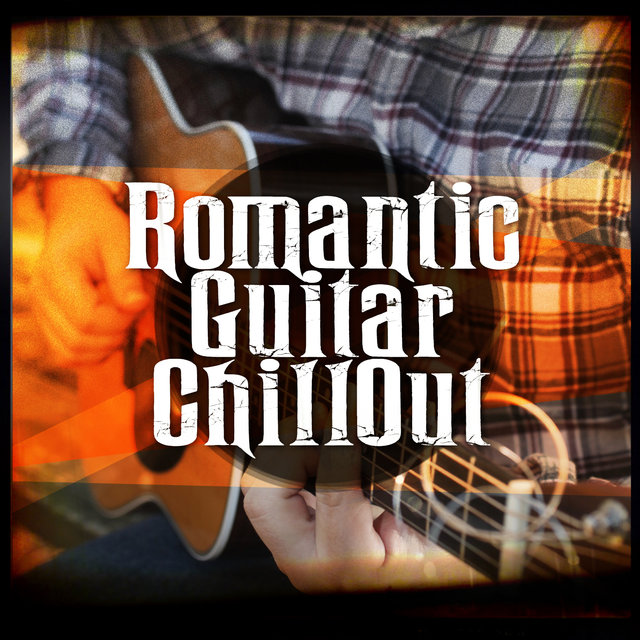 Romantic Guitar Chill Out