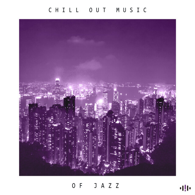 Chill Out Music of Jazz