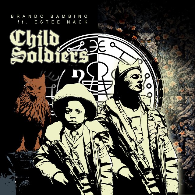Child Soldiers (feat. Estee Nack)